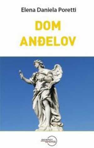 DOM ANĐELOV - LA CASSA DELL'ANGELO